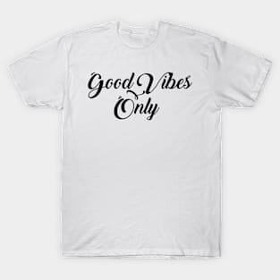 Good Vibes Only T-Shirt